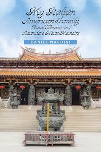 Produktbild: My Italian American Family, Rural Taiwan and Lawndale News Memoirs