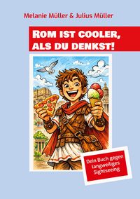 Produktbild: Rom ist cooler, als du denkst!
