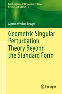 Produktbild: Geometric Singular Perturbation Theory Beyond the Standard Form