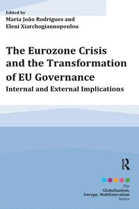 Produktbild: The Eurozone Crisis and the Transformation of EU Governance