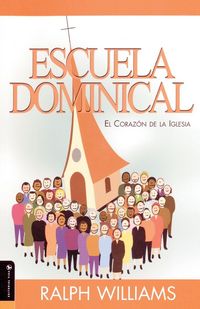 Produktbild: La Escuela Dominical El Coraz&iquest;&iquest;n de la Iglesia