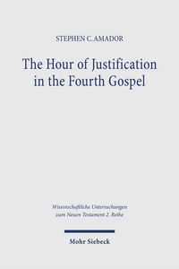 Produktbild: The Hour of Justification in the Fourth Gospel