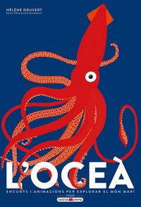 Produktbild: L'oce&agrave; : encunys i animacions per explorar el m&oacute;n mar&iacute;
