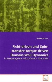 Produktbild: Yang, S: Field-driven and Spin-transfer-torque-drivenDomain-