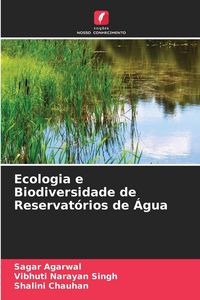 Produktbild: Ecologia e Biodiversidade de Reservat&oacute;rios de &Aacute;gua