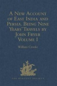 Produktbild: A New Account of East India and Persia. Being Nine Years' Tr