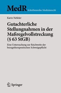 Produktbild: Gutachterliche Stellungnahmen in der Ma&szlig;regelvollstreckung (&sect; 63 StGB)