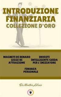 Produktbild: Magneti di denaro legge di attrazione - finanza personale - investi intelligente guida per l'iniziatore (3 libri)