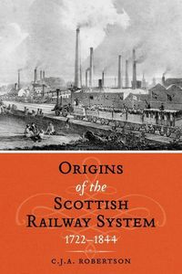 Produktbild: The Origins of the Scottish Railway System
