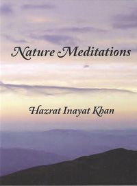 Bild vom Artikel Nature Meditations vom Autor Hazrat Inayat Khan