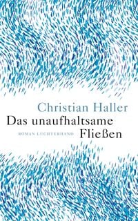 Produktbild: Das unaufhaltsame Flie&szlig;en