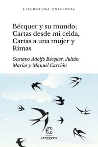 Produktbild: B&eacute;cquer y su mundo; Cartas desde mi celda, Cartas literarias a una mujer y Rimas