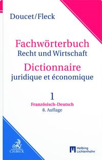 Produktbild: W&ouml;rterbuch Recht- und Wirtschaft Dictionnaire juridique et &eacute;conomique, Teil I: Franz&ouml;sisch-Deutsch