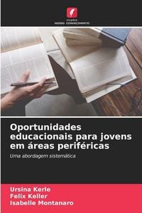 Produktbild: Oportunidades educacionais para jovens em &aacute;reas perif&eacute;ricas