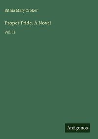 Produktbild: Proper Pride. A Novel