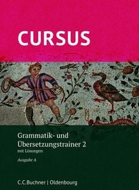 Produktbild: Cursus A &ndash; neu / Cursus A Grammatik- und &Uuml;bersetzungstrainer 2