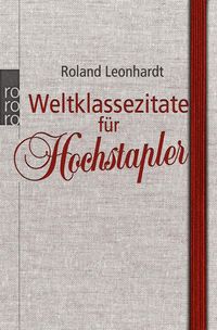 Produktbild: Weltklassezitate f&uuml;r Hochstapler