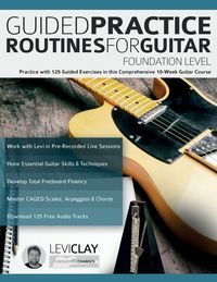 Produktbild: Guided Practice Routines For Guitar - Foundation Level
