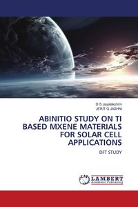 Produktbild: Abinitio Study On Ti Based Mxene Materials For Solar Cell Applications