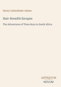 Produktbild: Hair-Breadth Escapes