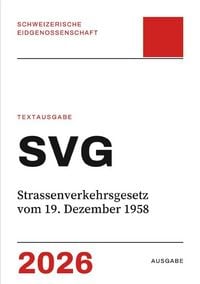 Produktbild: SVG &ndash; Strassenverkehrsgesetz vom 19. Dezember 1958