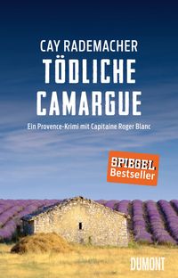 Bild vom Artikel Tödliche Camargue / Capitaine Roger Blanc Bd.2 vom Autor Cay Rademacher