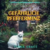 Produktbild: Gef&auml;hrliche Pfefferminz (Ein Penny-Hawthorne-Krimi &ndash; Band 3)