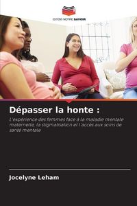 Produktbild: D&eacute;passer la honte :