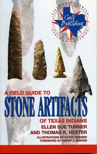 Produktbild: A Field Guide to Stone Artifacts of Texas Indians