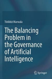 Produktbild: The Balancing Problem in the Governance of Artificial Intelligence