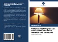 Produktbild: Widerstandsf&auml;higkeit von Nicht-Hotel-Betrieben w&auml;hrend der Pandemie