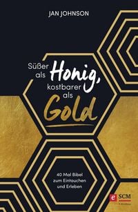 Produktbild: S&uuml;&szlig;er als Honig, kostbarer als Gold