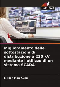 Produktbild: Miglioramento delle sottostazioni di distribuzione a 230 kV mediante l'utilizzo di un sistema SCADA