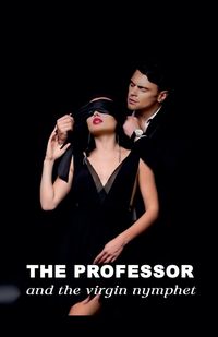 Produktbild: Professor and the Virgin Nymphet