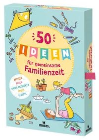Produktbild: 50 Ideen für gemeinsame Familienzeit