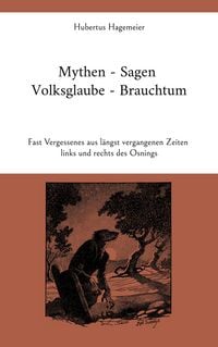 Produktbild: Mythen - Sagen - Volksglaube - Brauchtum