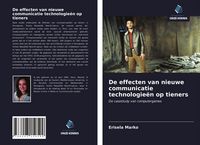Produktbild: De effecten van nieuwe communicatie technologie&euml;n op tieners