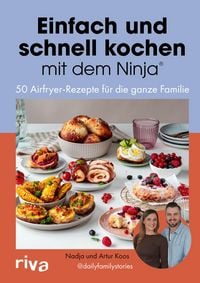 Produktbild: Einfach und schnell kochen mit dem Ninja®
