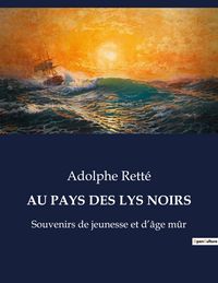 Produktbild: Au Pays des Lys Noirs
