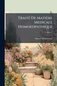 Produktbild: Trait&Atilde;(c) De Mati&egrave;re Medicale Homoeopathique