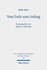 Produktbild: Frey, J: Vom Ende zum Anfang