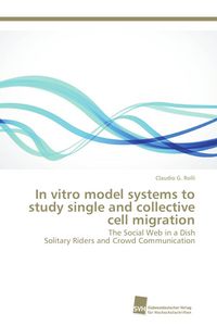 Produktbild: In vitro model systems to study single and collective cell migration