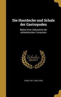 Produktbild: Die Hautdecke und Schale der Gastropoden