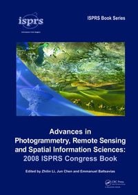 Bild vom Artikel Advances in Photogrammetry, Remote Sensing and Spatial Information Sciences: 2008 ISPRS Congress Book vom Autor 