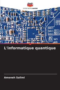 Produktbild: L'informatique quantique