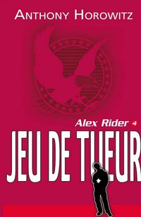 Produktbild: Alex Rider 4 - Le jeu du tueur