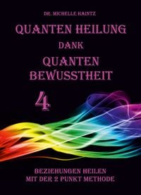 Produktbild: Quanten Heilung dank Quanten Bewusstheit 4