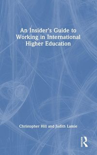 Produktbild: An Insider's Guide to Working in International Higher Education