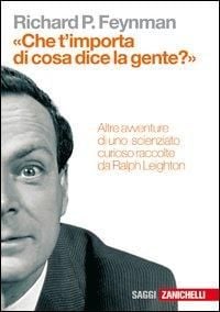 Produktbild: 'Che t'importa di ci&ograve; che dice la gente?' Altre avventure di uno scienziato curioso