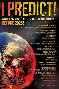 Produktbild: I Predict! What 12 Global Experts Believe You Will See Before 2025!
